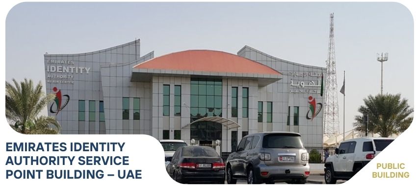 EMIRATES IDENTITY AUTHORITY SERVICE POINT BUILDING – UAE