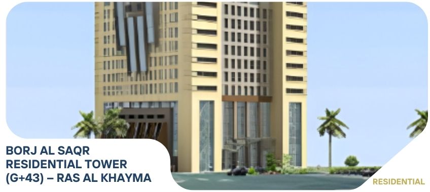 BORJ AL SAQR RESIDENTIAL TOWER (G+43) – RAS AL KHAYMA