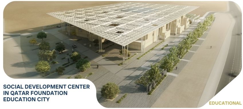 SOCIAL DEVELOPMENT CENTER IN QATAR FOUNDATION EDUCATION CITY