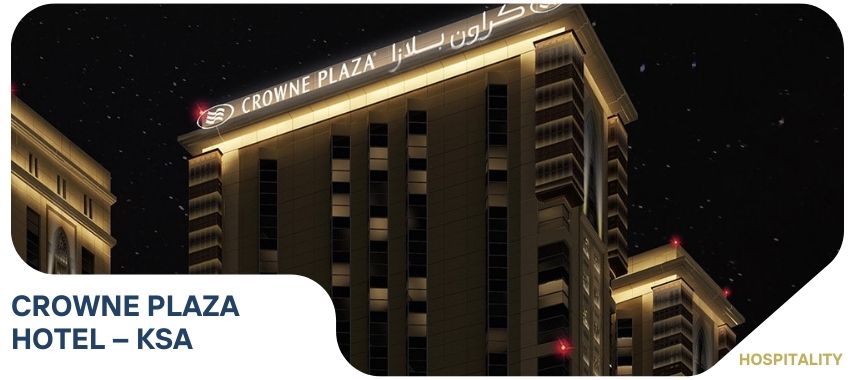 CROWNE PLAZA HOTEL – KSA