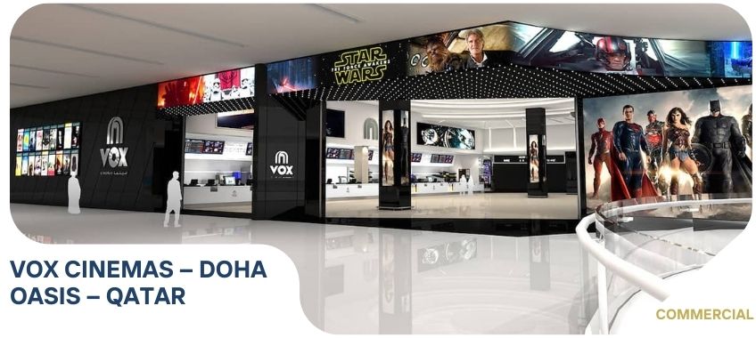 VOX CINEMAS – DOHA OASIS – QATAR